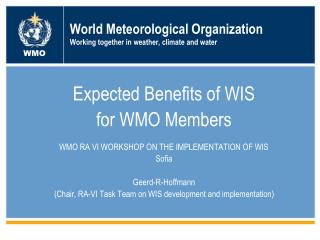 World Meteorological Organization Working together in weather, climate and water