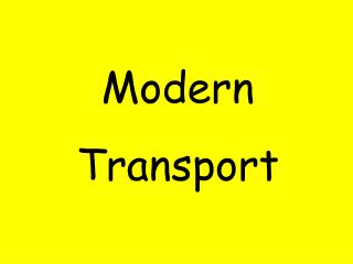 Modern Transport
