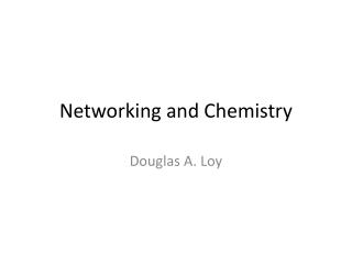 Networking and Chemistry