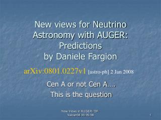 New views for Neutrino Astronomy with AUGER: Predictions by Daniele Fargion