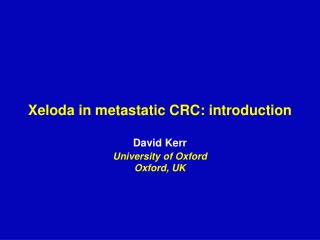 Xeloda in metastatic CRC: introduction