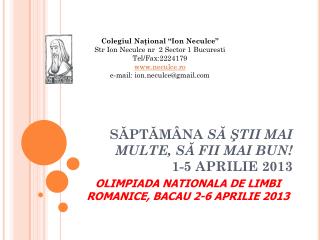 SĂPTĂMÂNA SĂ ŞTII MAI MULTE, SĂ FII MAI BUN! 1-5 APRILIE 2013