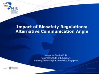Impact of Biosafety Regulations: Alternative Communication Angle