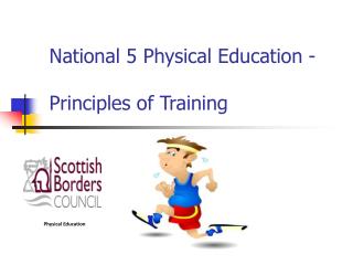 National 5 Physical Education - Principles of Training