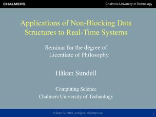 Applications of Non-Blocking Data Structures to Real-Time Systems