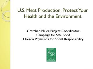 U.S. Meat Production: Protect Your Health and the Environment