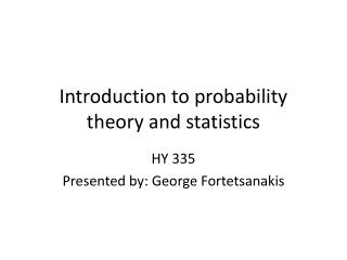 Introduction to probability theory and statistics