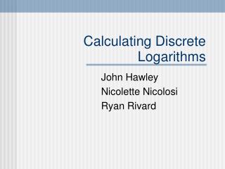 Calculating Discrete Logarithms