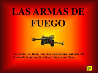 LAS ARMAS DE FUEGO