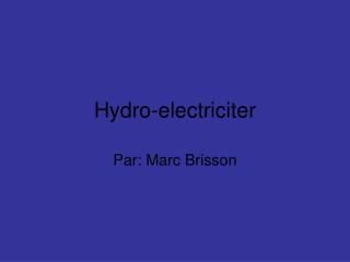 Hydro-electriciter