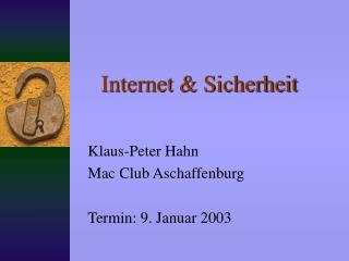 Internet &amp; Sicherheit