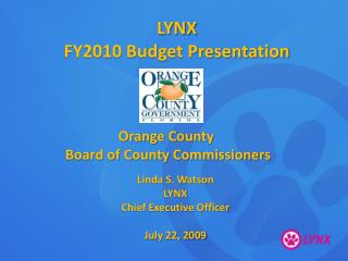 LYNX FY2010 Budget Presentation