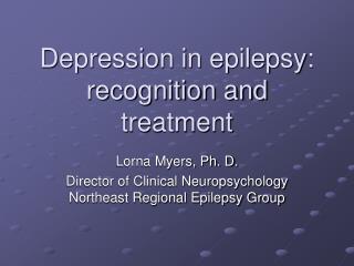 Depression in epilepsy: recognition and treatment