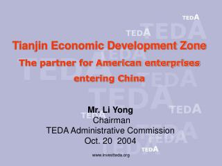 Tianjin Economic Development Zone The partner for American enterprises entering China