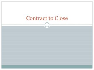 Contract to Close