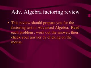 Adv. Algebra factoring review