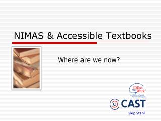 NIMAS &amp; Accessible Textbooks