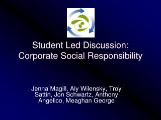 Student Led Discussion: Corporate Social Responsibility