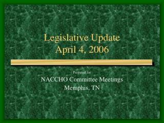 Legislative Update April 4, 2006