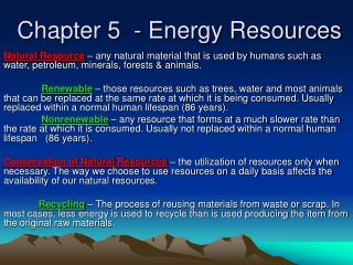 Chapter 5 - Energy Resources
