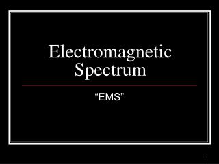 Electromagnetic Spectrum