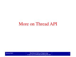 More on Thread API