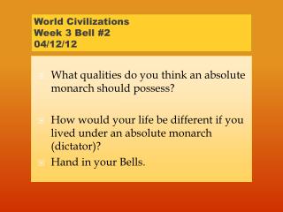 World Civilizations Week 3 Bell #2 04/12/12