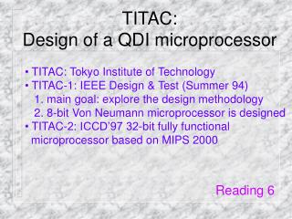 TITAC: Design of a QDI microprocessor