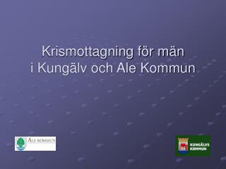Krismottagning för män i Kungälv och Ale Kommun