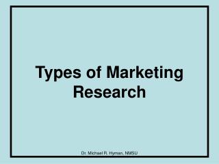 Types of Marketing Research