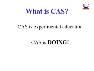 What is CAS?