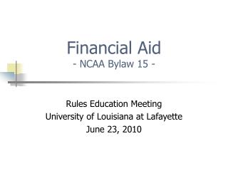 Financial Aid - NCAA Bylaw 15 -