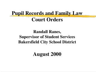 Objectives: Pupil Records and Court Orders