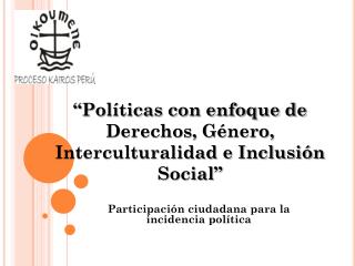 Participación ciudadana para la incidencia política