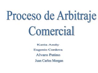 Proceso de Arbitraje Comercial