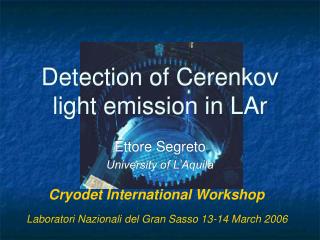 Detection of Cerenkov light emission in LAr
