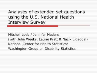 Analyses of extended set questions using the U.S. National Health Interview Survey