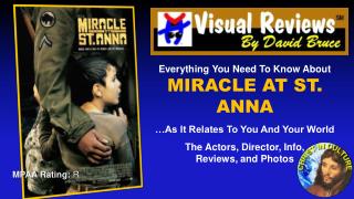Everything You Need To Know About MIRACLE AT ST. ANNA …As It Relates To You And Your World The Actors, Director, Info,