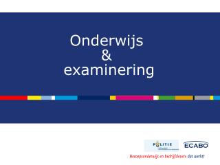 Onderwijs &amp; examinering