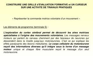 « Représenter la commande motrice volontaire d’un mouvement »