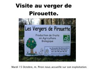 Visite au verger de Pirouette.