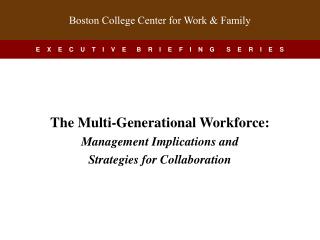 Four Generations in the Workplace
