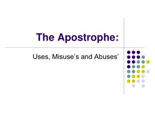 The Apostrophe: