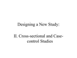 Designing a New Study: