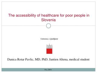 The accessibility of healthcare for poor people in Slovenia