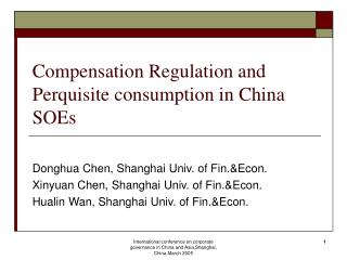 Compensation Regulation and Perquisite consumption in China SOEs