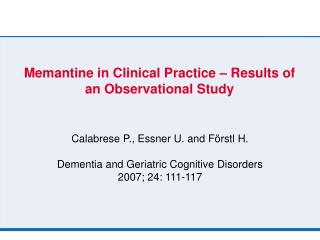 Memantine in Clinical Practice – Results of an Observational Study