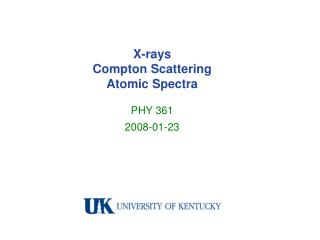 X-rays Compton Scattering Atomic Spectra