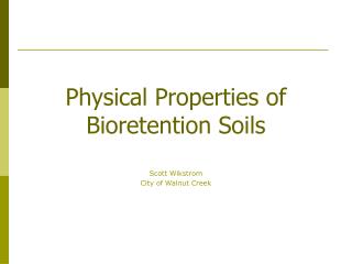 Physical Properties of Bioretention Soils