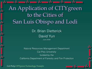 An Application of CITYgreen to the Cities of San Luis Obispo and Lodi